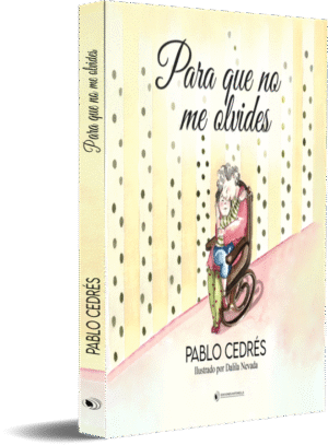 Para que no me olvides